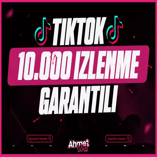  Tiktok 10.000 İzlenme